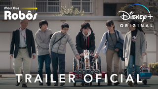 Trailer: Mais que Robôs | Trailer Oficial Dublado | Disney+