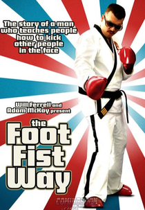 Metendo os Pés pelas Mãos (The Foot Fist Way)