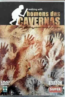 Walking with Homens das Cavernas - O filme definitivo sobre a evolução humana - Poster / Capa / Cartaz - Oficial 1