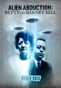 Abdução Alienígena: Betty e Barney Hill (Alien Abduction: Betty & Barney Hill)