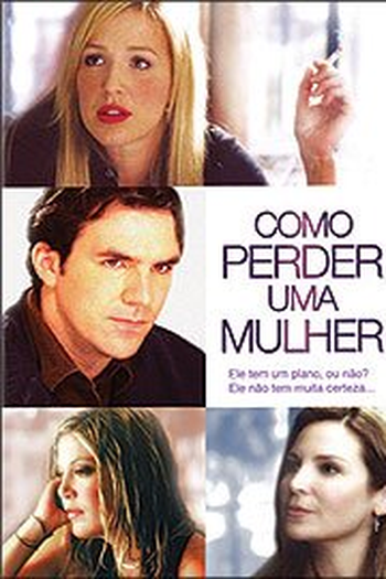  de Filme Como Perder Uma Mulher (2004)