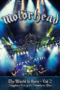 Motörhead - The Wörld Is Ours - Vol 2 (Anywhere Crazy As Anywhere Else) - Poster / Capa / Cartaz - Oficial 1