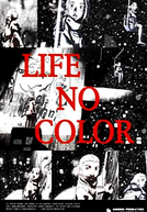 Life no Color (ノーカラーライフ)