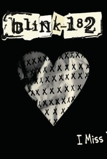 Blink-182: I Miss You - Poster / Capa / Cartaz - Oficial 1