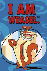 Eu Sou o Máximo (1ª Temporada) (I Am Weasel (Season 1))