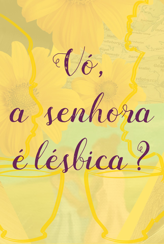 Poster 1 de Curta Vó, a senhora é lésbica? (2018)