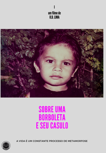 Sobre uma Borboleta e seu Casulo (Sobre uma Borboleta e seu Casulo)