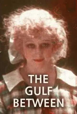 Poster 1 de Filme The Gulf Between (1918)