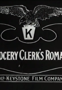 A Grocery Clerk's Romance (A Grocery Clerk's Romance)