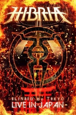 Hibria - Blinded By Tokyo: Live In Japan (Hibria - Blinded By Tokyo: Live In Japan)