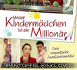 Unser Kindermädchen ist ein Millionär
