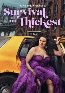 Sobrevivendo em Grande Estilo (3ª Temporada) (Survival of the Thickest (Season 3))