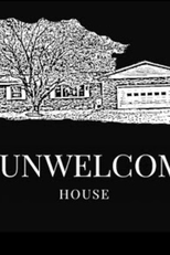 The Unwelcoming House (The Unwelcoming House)