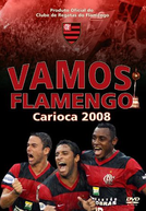 Vamos Flamengo - Carioca 2008 (Vamos Flamengo - Carioca 2008)