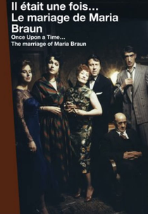 Era uma vez: O Casamento de Maria Braun (Il était une fois… Le Mariage de Maria Braun)