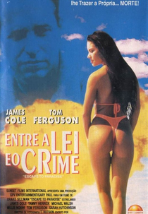 Entre a Lei e o Crime (Escape To Paradise)