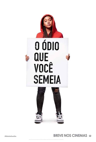 Poster 3 de Filme O Ódio que Você Semeia (2018)