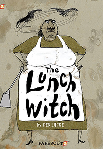 The Lunch Witch (The Lunch Witch)