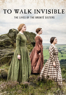 As Irmãs Brontë (To Walk Invisible: The Brontë Sisters)