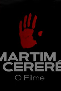 Martim Cererê - O Filme - Poster / Capa / Cartaz - Oficial 1