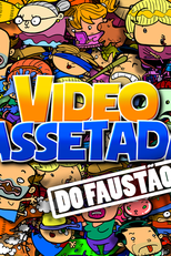 Videocassetadas do Faustão (Video Cassetadas do Faustão)