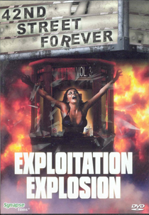 42nd Street Forever, Volume 3: Exploitation Explosion (42nd Street Forever, Volume 3: Exploitation Explosion)