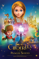 Cinderela e o Príncipe Secreto (Cinderella 3D)