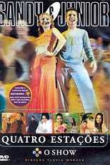 Sandy e Junior - As Quatro Estações - O Show (Sandy e Junior - As Quatro Estações - O Show)