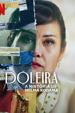 Doleira: A História de Nelma Kodama (Doleira: A História de Nelma Kodama)