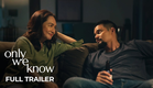 'Only We Know' Full Trailer | Charo Santos, Dingdong Dantes