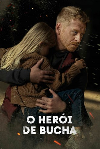 Poster 1 de Filme O Herói de Bucha (2024)