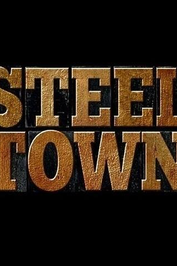 Poster de Curta Steel Town (2014)