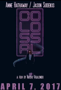 Colossal - Poster / Capa / Cartaz - Oficial 4