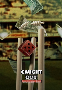O Maior Escândalo do Críquete (Caught Out: Crime. Corruption. Cricket)
