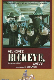 Meu Nome é Buckeye, Amigo - Poster / Capa / Cartaz - Oficial 1