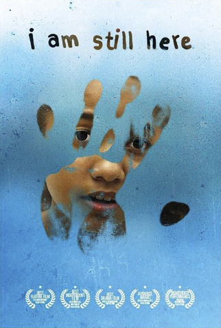 Poster 4 de Filme I Am Still Here (2017)