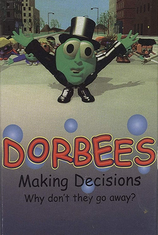 Poster 1 de Curta Dorbees: Making Decisions (1998)