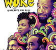 Woke (1ª Temporada)