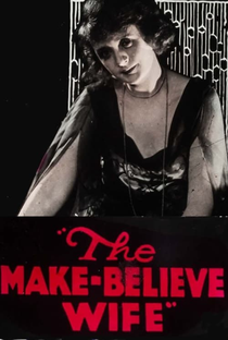 The Make-Believe Wife - Poster / Capa / Cartaz - Oficial 1