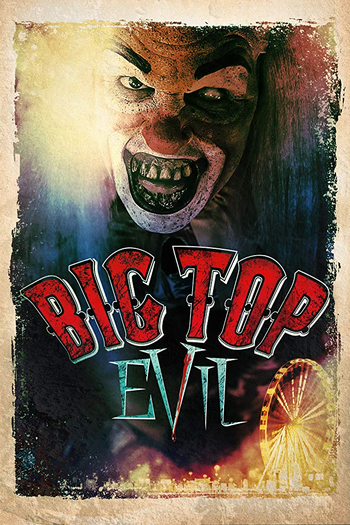 Poster de Filme Big Top Evil (2019)