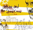 Urban & the Shed Crew