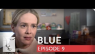 Blue | Season 1, Ep. 9 of 12 | Feat. Julia Stiles | WIGS