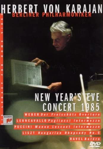 Herbert Von Karajan: New Year's Eve Concert 1985 (Herbert Von Karajan - Berliner Philharmoniker: New Year's Eve Concert 1985)