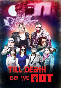 Till Death Do We Rot (Till Death Do We Rot)