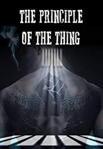 The Principle of the Thing (The Principle of the Thing)