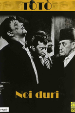 Nós, os Duros (Noi duri)