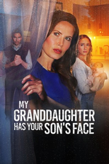 My Granddaughter Has Your Son's Face (My Granddaughter Has Your Son's Face)
