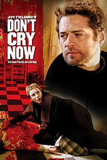 Don't Cry Now - Poster / Capa / Cartaz - Oficial 1