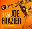 I Am Joe Frazier