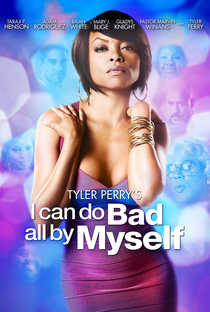 I Can Do Bad All by Myself - Poster / Capa / Cartaz - Oficial 5
